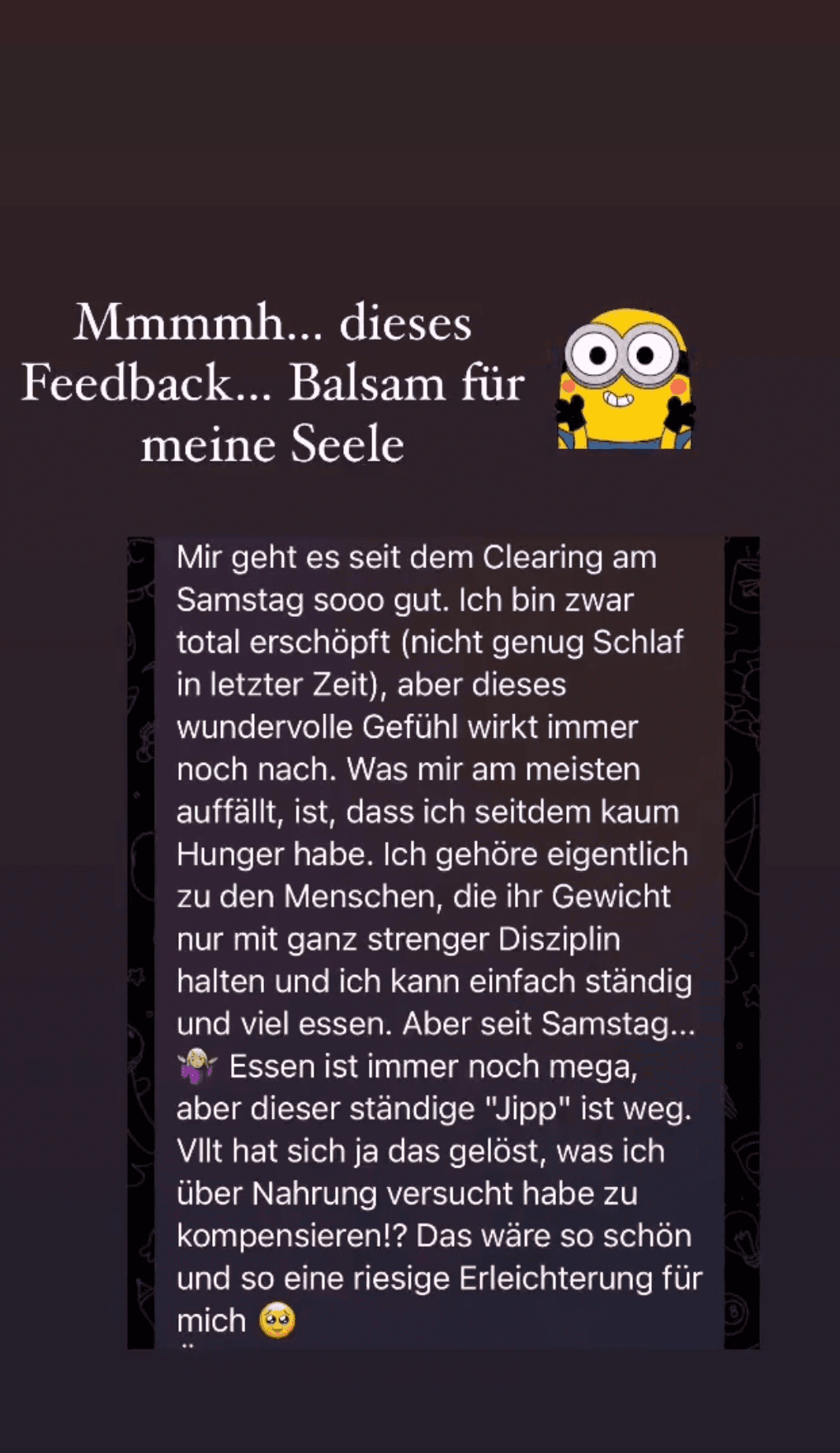 Feedback nach Clearing-Session: Kundin fühlt sich wunderbar, ständiger Hunger verschwunden, große Erleichterung bei Essverhalten