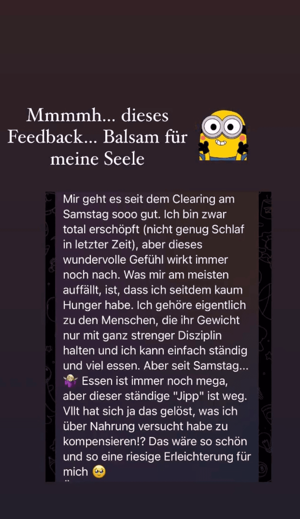 Feedback nach Clearing-Session: Kundin fühlt sich wunderbar, ständiger Hunger verschwunden, große Erleichterung bei Essverhalten